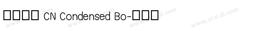 有愛鋭方 CN Condensed Bo字体转换